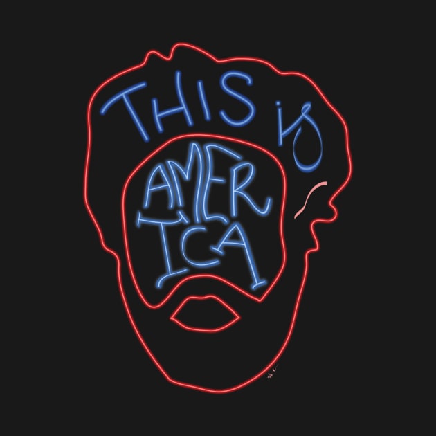 This is America - neon by whoviandrea