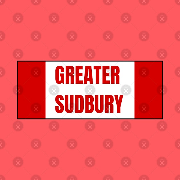 Greater Sudbury City in Canadian Flag Colors by aybe7elf