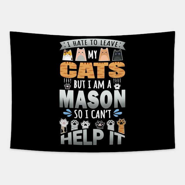 Mason Works for Cats Quote Tapestry by jeric020290