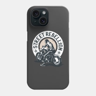 Street Rebellion quote Biker Phone Case
