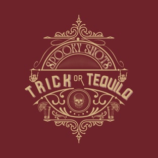 Trick or Tequila -Vintage Halloween Alcohol Lover T-Shirt