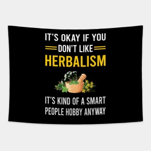 Smart People Hobby Herbalism Herbalist Phytotherapy Herb Herbs Herbal Tapestry