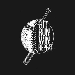 HIT RUN WIN REPEAT T-Shirt