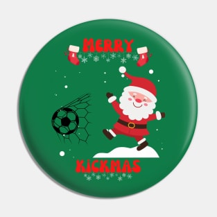 Merry kickmas - Christmas football and soccer santa Pin