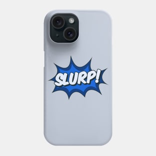 Slurp! Comic Effect Phone Case