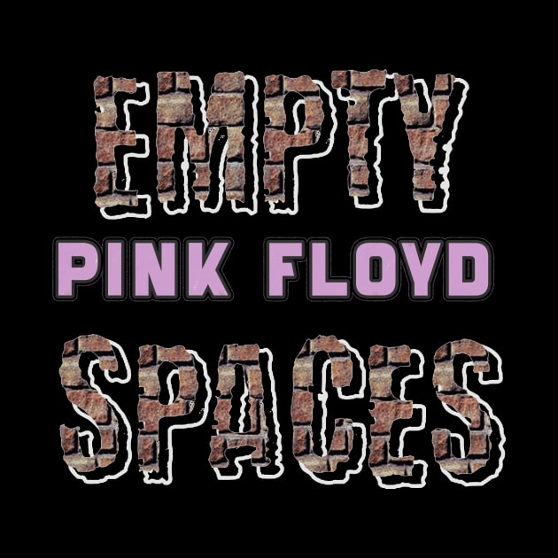 EMPTY SPACES (PINK FLOYD) by RangerScots