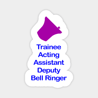 Trainee Bell Ringer Clothing Magnet