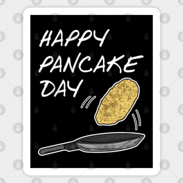 Happy Pancake Day Shrove Tuesday
