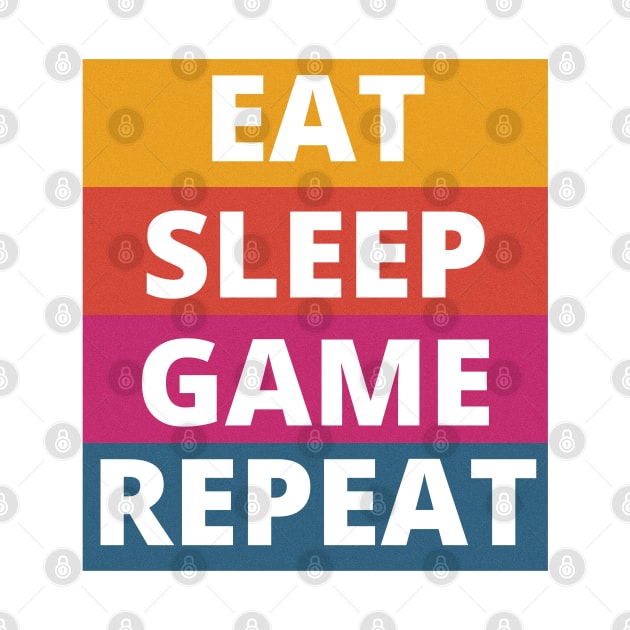 eat sleep game repeat by artoriaa