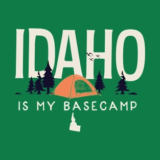 Idaho is my Base Camp T-Shirt