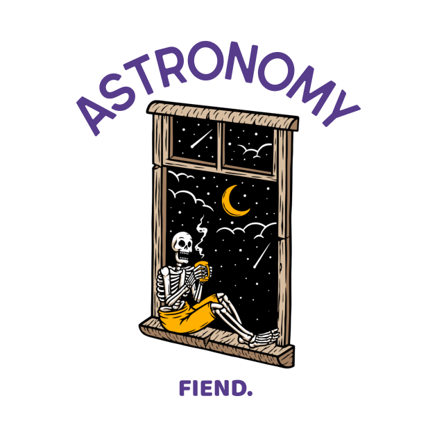 Astronomy Fiend. by Expanse Collective