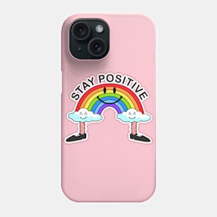 Stay Positive Phone Case