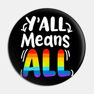 LGBTQ  Y'All Means   LGBT Pride Month All Pin