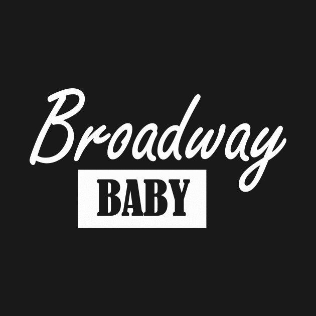 Broadway baby by NotComplainingJustAsking