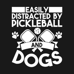 Easily by Pickleball and Dogs Pickleball Player T-Shirt