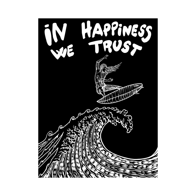 IN HAPPINESS WE TRUST by lautir