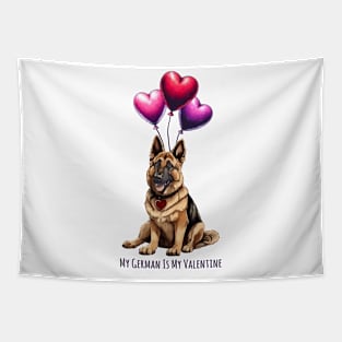 My German Shepherd Is My Valentine Tapestry