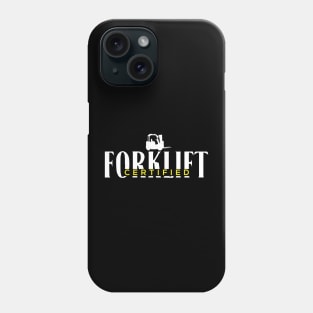 Forklift Certified Phone Case