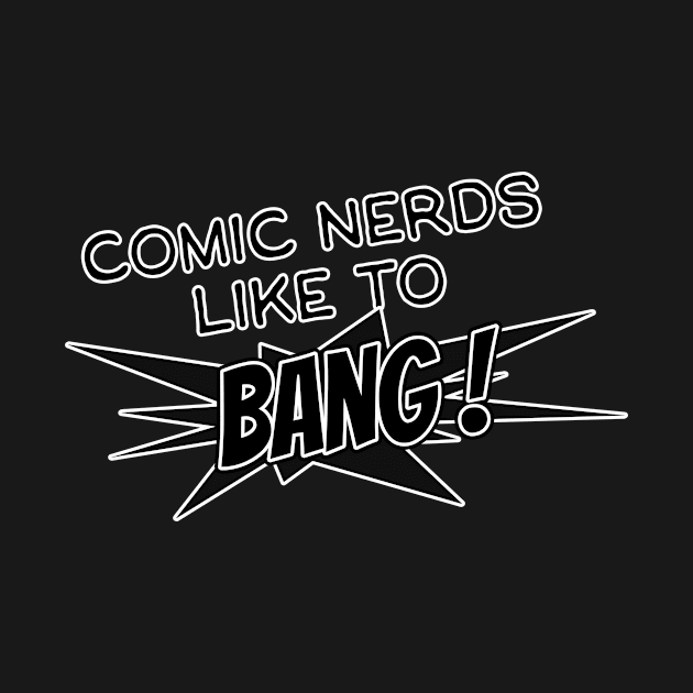 comic nerds like to bang ! by Squatchyink