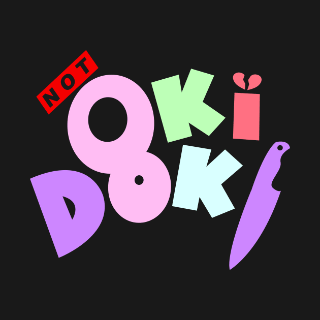 Not Oki Doki by KingLoxx