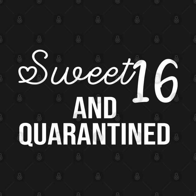 Sweet 16 And Quarantined by ForYouByAG