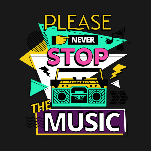 Please never stop the music - retro music player - 90s music by Mobyyshop