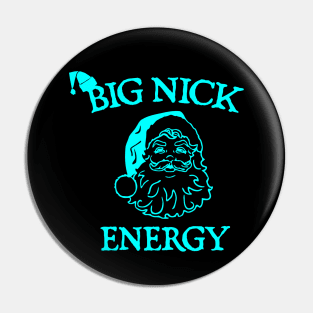 Big Nick Energy, funny vintage santa claus wink christmas Pin