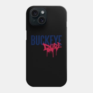 buckeye dude, Phone Case