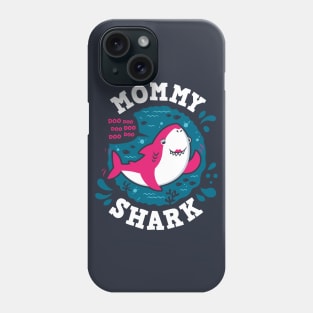 Mommy Shark Phone Case