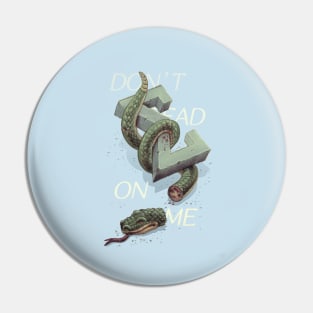 Don't tread on me Pin