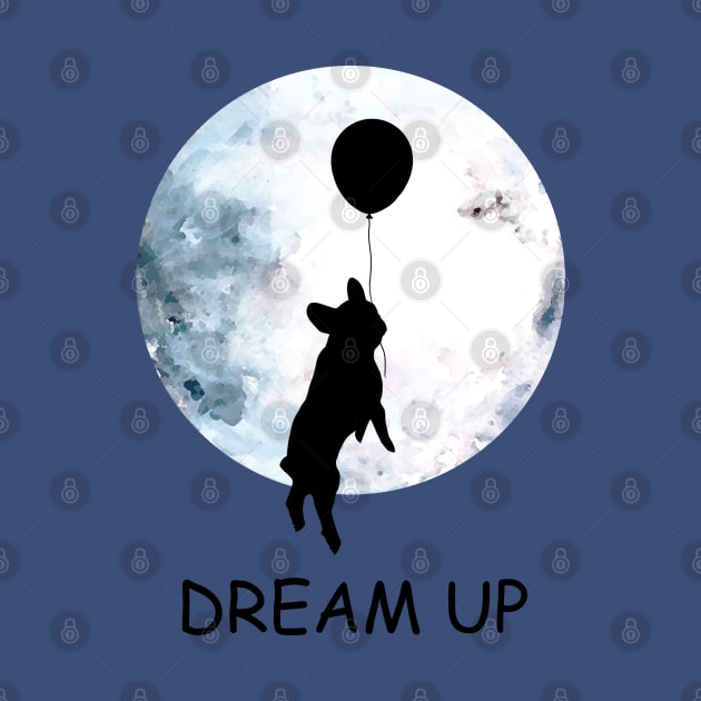 French bulldog lovers, frenchie at moon, dream up, follow your dream by Collagedream