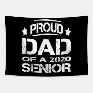 FATHER'S DAY PROUD DAD OF 2020 SENIOR Tapestry