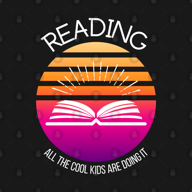 Reading - All the Cool Kids are Doing It by Erin Decker Creative