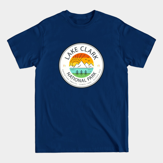 Disover Lake Clark National Park - Lake Clark National Park - T-Shirt