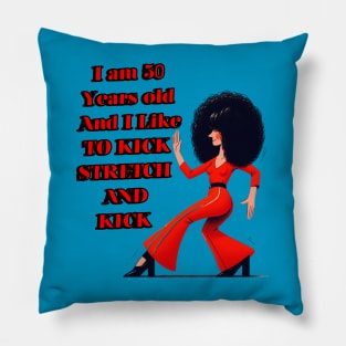 Sally Omalley  I am 50 ,I like to kick Pillow