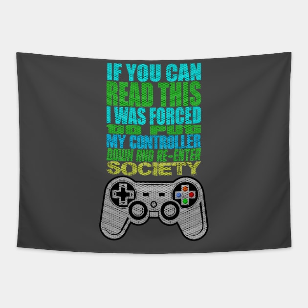 Put Controller Down Re-Enter Society Tapestry by hadlamcom