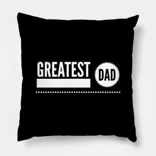 Greatest dad Pillow