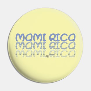 Mami Rica Pin