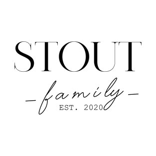 Stout Family EST. 2020, Surname, Stout T-Shirt