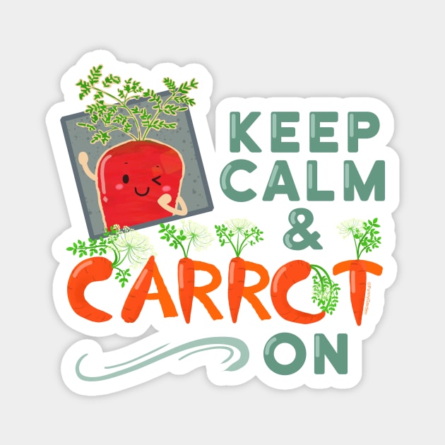 Keep Calm and Carrot On | Punny Garden Magnet by punnygarden