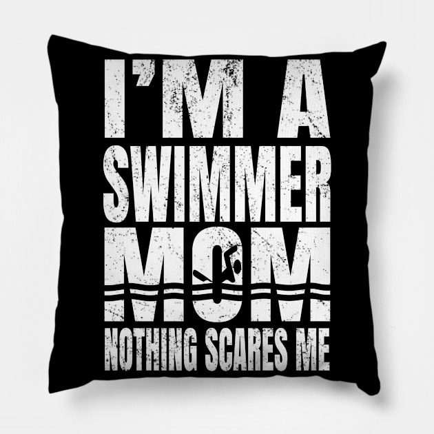 I'm A Swimmer Mom Nothing Scares Me - Vintage Swim Pool graphic Pillow by Grabitees