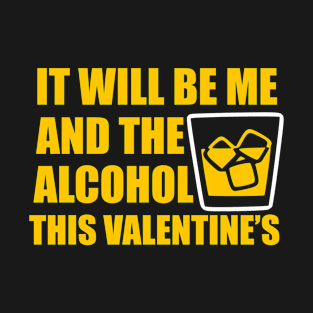 Alkohol ich Valentinstag T-Shirt