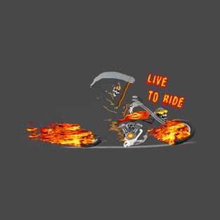 LIVE TO RIDE - GRIM REAPER ON MOTORCYCLE T-Shirt