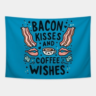 Bacon kisses and coffee wishes Tapestry