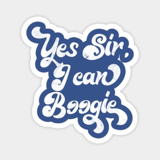 Yes Sir, I Can Boogie Magnet