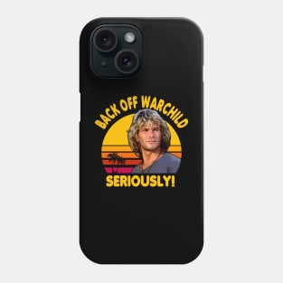 Back Off Warchild Seriously Point Break Phone Case