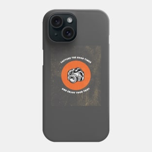 Capture the good times and enjoy your trip photography Phone Case