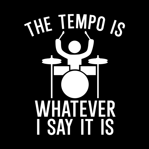 The tempo is whatever i say it is by maxcode