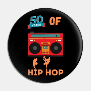 Hip Hop 50 years Pin