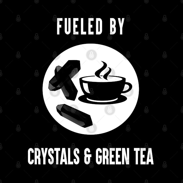 Fueled By Crystals and Green Tea Funny Spiritual Witch by Gothic Rose Designs